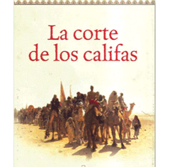 LA CORTE DE LOS CALIFAS