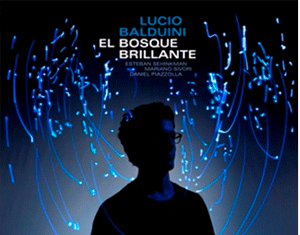 El bosque brillante – LUCIO BALDUINI
